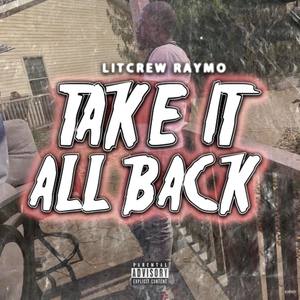 Take It All Back (Explicit)