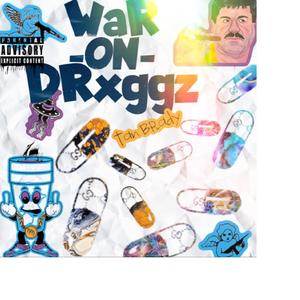 War on Drxggz (Explicit)