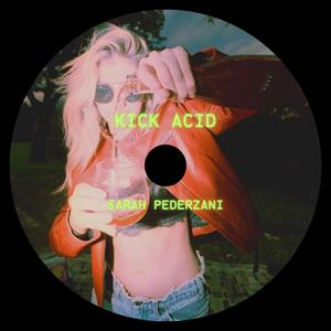 Kick Acid