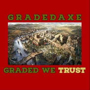 Graded We Trust (Explicit)