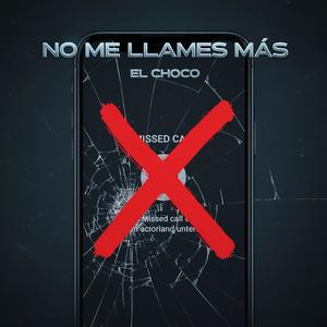No me llames mas