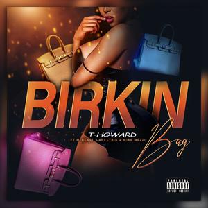 Birkin Bag (feat. Mbeast, Lanii Lyrik & Mike Mezzl) (Explicit)