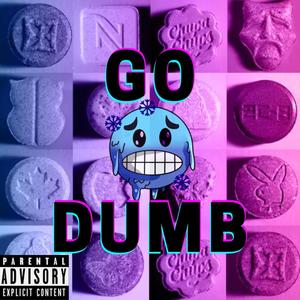Go dumb (Explicit)