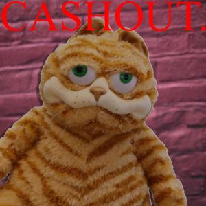 CASHOUT. (feat. DonaldDucc) [Explicit]