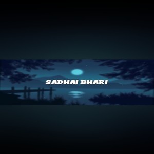 Sadhai Bhari