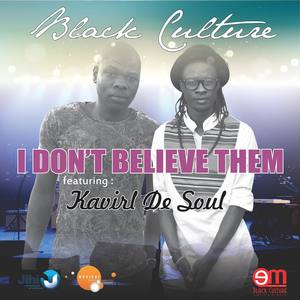 I Don't Believe Them(feat. Kavirl De Soul) (Album Version 1.1)