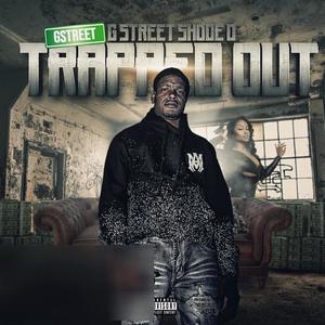 Trapped Out (Explicit)