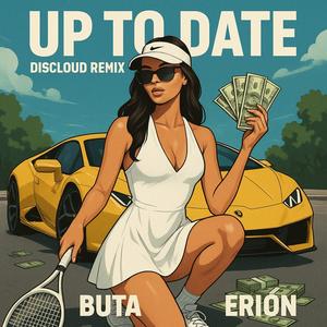UP TO DATE (feat. Erion & Buta) (Remix|Explicit)