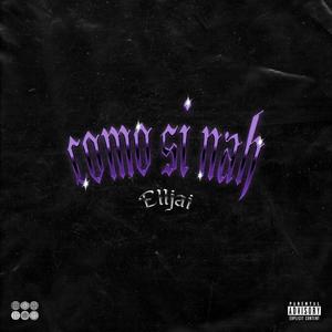 Como si nah (Explicit)