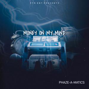 Money On My Mind (Explicit)