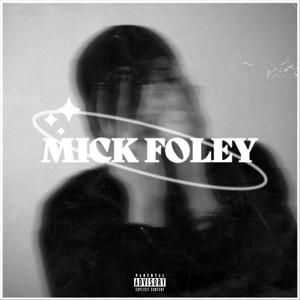 Mick Foley (feat. K4CIE) [Explicit]