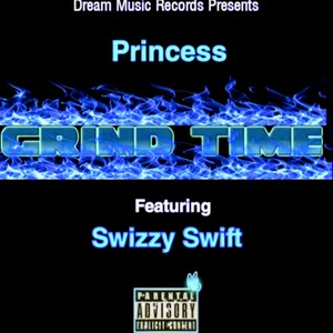 Grind Time (feat. Swizzy Swift) [Explicit]