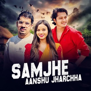 Samjhe Aanshu Jharchha