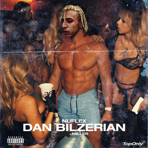 DAN BILZERIAN (Explicit)