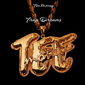 Trap Dreams (Explicit)