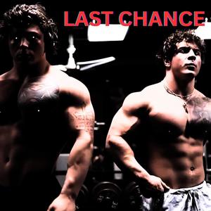 Last Chance (Explicit)