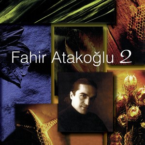 Fahir Atakoğlu 2