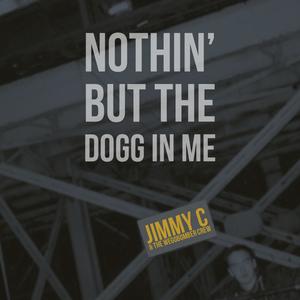 Nothin' But The Dogg in Me (Explicit)