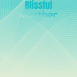 Blissful Murther