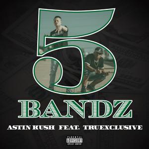 5 Bandz (feat. Tru Exclusive) [Explicit]