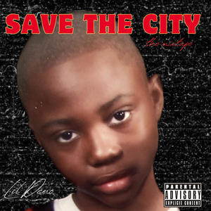 Save The City (Explicit)