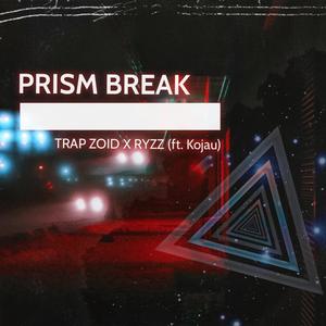 Prism Break(feat. Kojau)