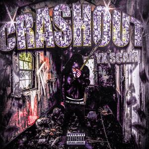 CRASHOUT (Explicit)