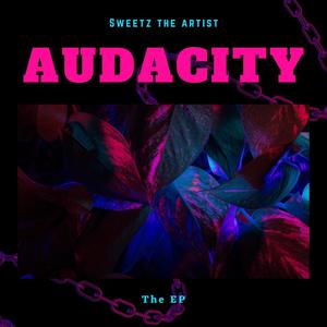 Audacity (Intro) (Explicit)