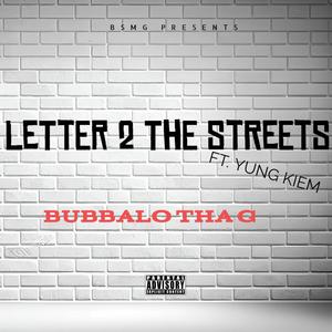 LETTER 2 THE STREETS (feat. YUNG KIEM) (Explicit)