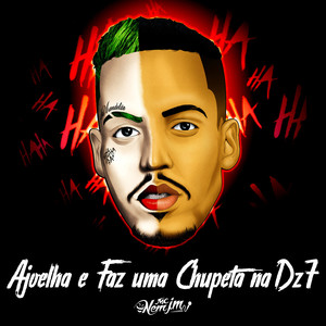 Ajoelha e Faz uma Chupeta na Dz7 (Explicit)