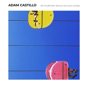B.P. Shuffle(feat. Will Lee, Oz Noy & Tom Scott)
