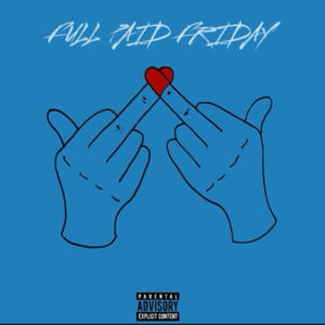 Full Paid Friday (Explicit)