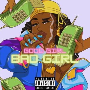 Good Girl Bad Girl (Explicit)