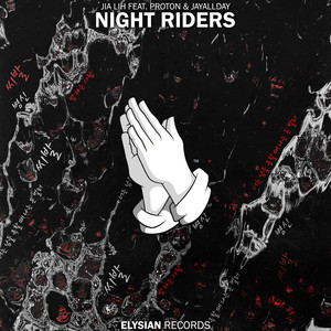 Night Riders (feat. Proton, JayAllDay) (Explicit)