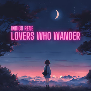 Lovers Who Wander