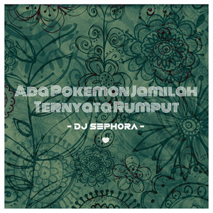 Ada Pokemon Jamilah Ternyata Rumput