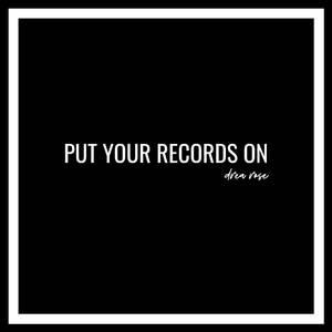 Put Your Records On