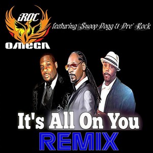 It's All on You[feat. Snoop Dogg & Dre' Rock] (Radio Edit|Remix)
