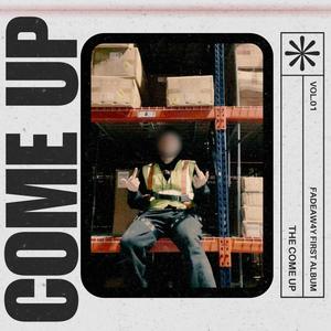 THE COME UP (Explicit)