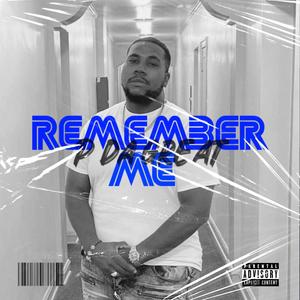 Remember Me (Explicit)