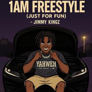 1am freestyle (just for fun)