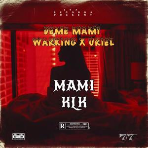 MAMI KLK (feat. Uriel & Warking)