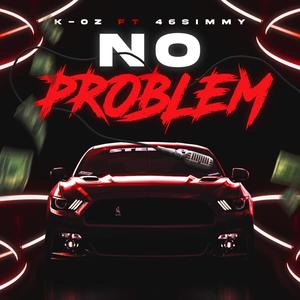 No problem (feat. 46Simmy) (Explicit)