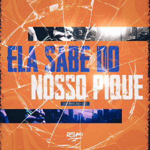 Ela Sabe do Nosso Pique (Explicit)