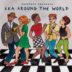 Putumayo Presents Ska Around the World