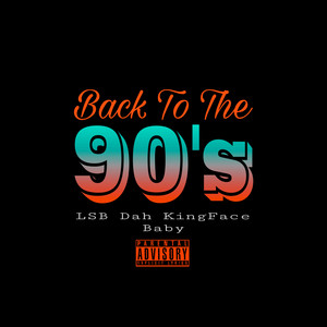 Back To The 90's (Explicit)