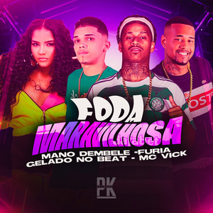 FODA MARAVILHOSA (Explicit)