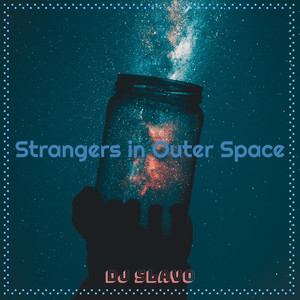 Strangers in Outer Space