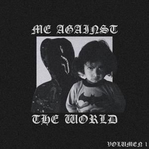 Me Against The World (Explicit)