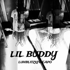 Lil Buddy (feat. Lu Blitz) (Explicit)